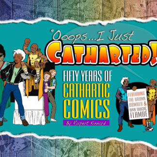 Ooops...I Just Catharted! Fifty Years of Cathartic Comics